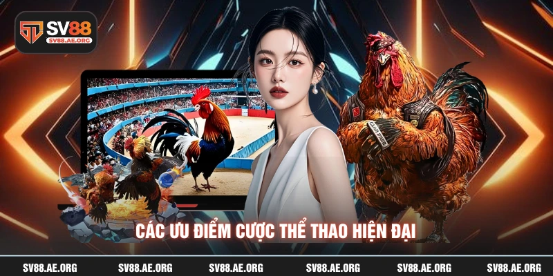 Các ưu điểm cược thể thao hiện đại