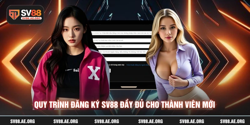 Quy trình đăng ký SV88 đầy đủ cho thành viên mới